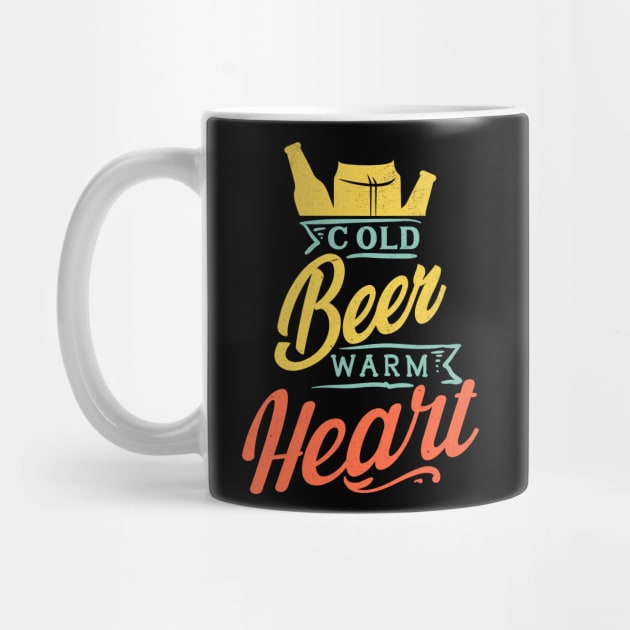 Cold Beer Warm Heart by MZeeDesigns